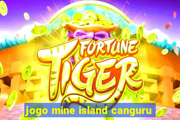 jogo mine island canguru